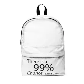 There is a 99% Chance I Don't Care Unisex Classic Backpack